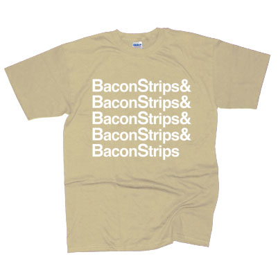 bacon strips and bacon strips shirt