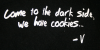 T-Shirt Come to the dark side, we have cookies - V.png